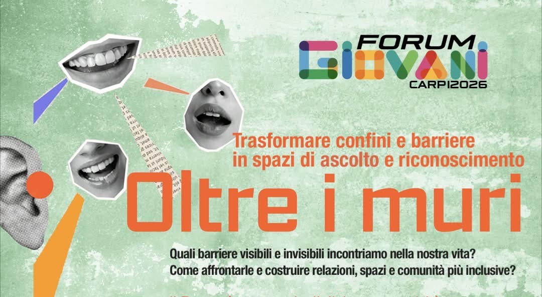 Oltre i muri. Sabato 10 Ottobre 2° Forum Giovani a Carpi